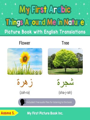 cover image of My First Arabic Things Around Me in Nature Picture Book with English Translations